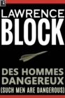 Image for Des Hommes Dangereux (Such Men Are Dangerous)