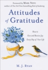 Image for Attitudes of gratitude: how to give and receive joy every day of your life