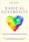 Image for Radical generosity: unlock the transformative power of giving