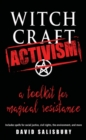 Image for Witchcraft activism: a toolkit for magical resistance