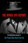Image for The Hynek Ufo Report: The Authoritative Account of the Project Blue Book Cover-up