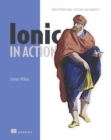 Image for Ionic in action  : hybrid mobile apps with Ionic and AngularJS