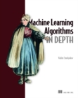 Image for Machine learning algorithms in depth