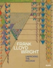Image for Frank Lloyd Wright  : unpacking the archive