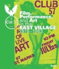 Image for Club 57  : film, performance, and art in the East Village, 1978-1983