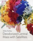 Image for Mike Kelley: Deodorized Central Mass with Satellites