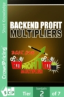 Image for Backend Profit Multipliers: Learn to create highly converting sales, increase sales quickly through email marketing, proven concepts &amp; sales funnels.