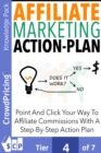 Image for Affiliate Marketing Action Plan: Build and bulletproof your affiliate marketing business, and learn what it takes to become a 6-figure super affiliate.