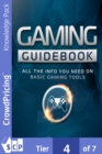 Image for Gaming Guide book: Get All The Support And Guidance You Need To Be A Success At Gaming!