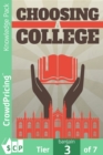 Image for Choosing a College: Get All the Support and Guidance You Need to Be a Success Choosing a College!