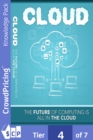Image for Cloud: Get All the Support and Guidance You Need to Be a Success at Using the Cloud