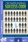 Image for Crowdfunding Success Code: Learn the Secrets to Getting More Money With Crowdfunding Projects.