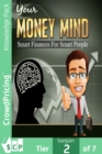 Image for Your Money Mind: Setting Financial Goals to Manage Money Better
