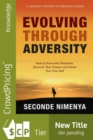 Image for Evolving Through Adversity: How To Overcome Obstacles, Discover Your Passion, and Honor Your True Self