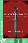Image for Slayer&#39;s Tales: A Short Story Collection