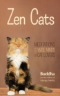 Image for Zen Cats : Meditations for the Wise Minds of Cat Lovers (Cat gift for cat lovers)