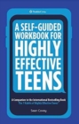 Image for A Self-Guided Workbook for Highly Effective Teens
