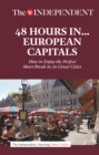 Image for 48 Hours in European Capitals