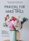 Image for Prayers for hard times  : reflections, meditations, and inspirations of hope and comfort