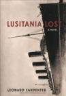 Image for Lusitania Lost: A Novel