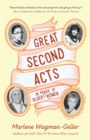 Image for Great Second Acts : In Praise of Older Women