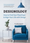 Image for Designology: how to find your placetype and align your life with design