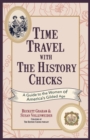 Image for Time Travel with the History Chicks