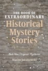 Image for The Book of Extraordinary Historical Mystery Stories