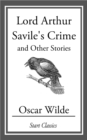 Image for Lord Arthur Savile&#39;s Crime: And Other Stories