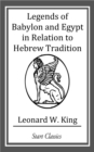 Image for Legends of Babylon and Egypt in Relation to Hebrew Tradition