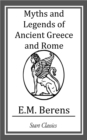 Image for Myths and Legends of Ancient Greece and Rome