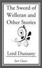 Image for The Sword of Welleran and Other Stories