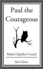 Image for Paul the Courageous