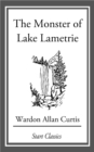 Image for The Monster of Lake Lametrie