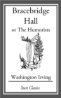 Image for Bracebridge Hall: or The Humorists