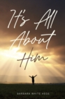 Image for It&#39;s All About Him