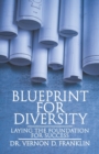 Image for Blueprint for Diversity : Laying the Foundation for Success