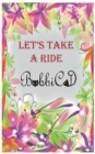 Image for Let&#39;s Take a Ride
