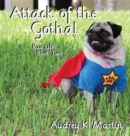 Image for Attack of the Gothal