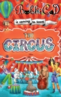 Image for The Circus is Coming to Town : A Beautifully Illustrated, Rhyming Picture Book for Children of all Ages