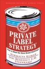 Image for Private Label Strategy: How to Meet the Store Brand Challenge