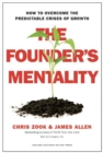 Image for The founder&#39;s mentality  : how to overcome the predictable crises of growth