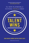 Image for Talent Wins : The New Playbook for Putting People First