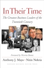 Image for In Their Time: The Greatest Business Leaders Of The Twentieth Century