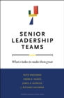 Image for Senior Leadership Teams: What It Takes to Make Them Great
