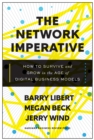 Image for Network Imperative: How to Survive and Grow in the Age of Digital Business Models