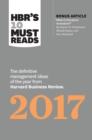 Image for HBR&#39;s 10 Must Reads 2017: The Definitive Management Ideas of the Year from Harvard Business Review (with bonus article What Is Disruptive Innovation? (HBR&#39;s 10 Must Reads).