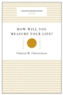 Image for How Will You Measure Your Life? (Harvard Business Review Classics)