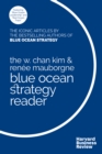 Image for W. Chan Kim and Renee Mauborgne Blue Ocean Strategy Reader: The iconic articles by bestselling authors W. Chan Kim and Renee Mauborgne