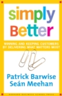 Image for Simply Better: Winning and Keeping Customers by Delivering What Matters Most